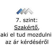 7. szint - Szakértő, képes elmozdulni az ár kérdésről 7. szint - Szakértő, képes elmozdulni az ár kérdésről