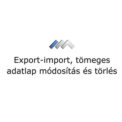 Tömeges adatmódosítás, export-import funkció MiniCRM-ben